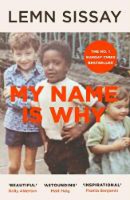 Lemn Sissay - My Name Is Why - 9781786892362 - 9781786892362