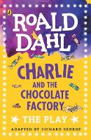 Roald Dahl - Charlie and the Chocolate Factory: The Play - 9780141374260 - V9780141374260