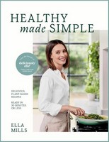Ella Mills - Deliciously Ella Healthy Made Simple: Delicious, plant-based recipes, ready in 30 minutes or less - 9781399717908 - S9781399717908