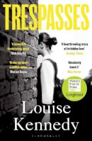 Louise Kennedy - Trespasses: The most beautiful, devastating love story you’ll read this summer - 9781526623362 - 9781526623362