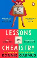 Bonnie Garmus - Lessons in Chemistry: The multi-million copy bestseller - 9781804990926 - V9781804990926