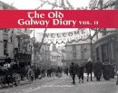 Tom Kenny And Ronnie O'gorman - The Old Galway Diary Vol. II - 9781739806910 - 9781739806910