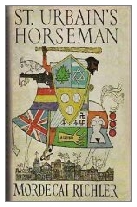 1971 - St Urbain's Horseman by Mordecai Richler (Published by Weidenfeld & Nicolson)