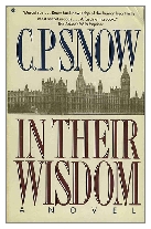 1974 - In Their Wisdom by C. P. Snow (Published by Macmillan)