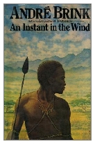 1976 - An Instant in the Wind by André Brink (Published by W. H. Allen)
