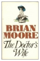 1976 - The Doctor's Wife by Brian Moore (Published by Jonathan Cape)