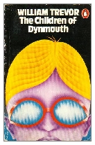 1976 - The Children of Dynmouth by William Trevor (Published by Bodley Head)