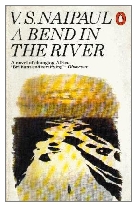 1979 - A Bend in the River by V. S. Naipaul (Published by Deutsch)