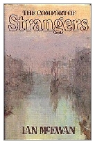 1981 - The Comfort of Strangers by Ian McEwan (Published by Jonathan Cape)