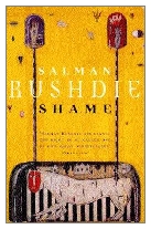 1983 - Shame by Salman Rushdie (Published by Jonathan Cape)