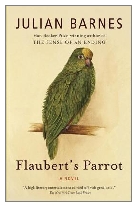 1984 - Flaubert's Parrot by Julian Barnes (Published by Jonathan Cape)