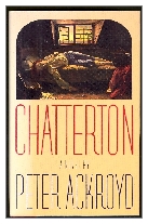 1987 - Chatterton by Peter Ackroyd (Published by Hamish Hamilton)