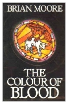 1987 - The Colour of Blood by Brian Moore (Published by Jonathan Cape)
