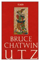 1988 - Utz by Bruce Chatwin (Published by Jonathan Cape)
