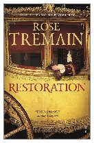 1989 - Restoration by Rose Tremain (Published by Hamish Hamilton)