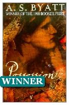 1990 Winner - Possession: A Romance by A. S. Byatt (Published by Chatto & Windus)