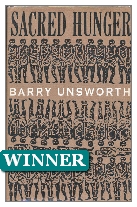 1992 Winner - Sacred Hunger by Barry Unsworth (Published by Hamish Hamilton)