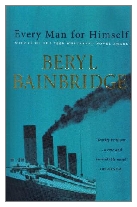 1996 - Every Man for Himself by Beryl Bainbridge (Published by Duckworth)