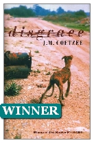 1999 Winner - Disgrace by J. M. Coetzee (Published by Secker & Warburg)