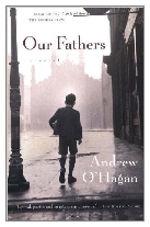 1999 - Our Fathers by Andrew O'Hagan (Published by Faber & Faber)