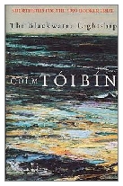 1999 - The Blackwater Lightship by Colm Tóibín (Published by Picador)