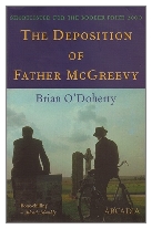 2000 - The Deposition of Father McGreevy by Brian O'Doherty (Published by Arcadia)