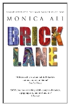 2003 - Brick Lane by Monica Ali (Published by Doubleday)