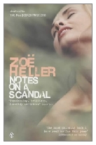 2003 - Notes on a Scandal by Zoë Heller (Published by Viking)