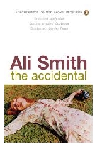 2005 - The Accidental by Ali Smith (Published by Hamish Hamilton)