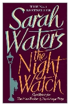 2006 - The Night Watch by Sarah Waters (Published by Virago)