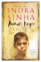 2007 - Animal's People by Indra Sinha (Published by Simon & Schuster)