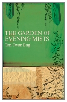 2012 - The Garden of Evening Mists by Tan Twan Eng (Published by Myrmidon Books)