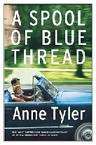 2015 - A Spool of Blue Thread by Anne Tyler (Published by Chatto & Windus)