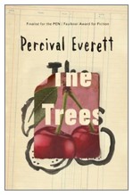 2022 The Trees, Percival Everett