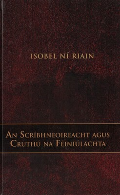 Isobel Ní Riain - SCRIBHNEOIREACHT AGUS CRUTHU NA - 6660012200153 - 6660012200153