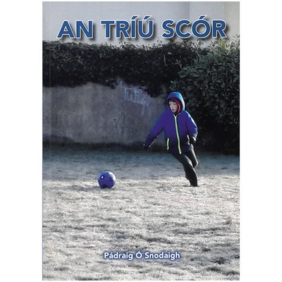 Padraig O Snodaigh - TRIU SCOR (AN) (B) - 6660012220250 - 6660012220250