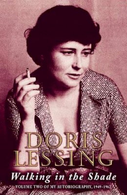 Doris Lessing - Walking in the Shade - 9780006388890 - 9780006388890