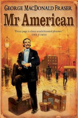 George Macdonald Fraser - Mr. American - 9780006470182 - V9780006470182