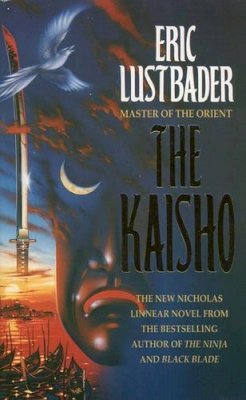 Eric Lustbader - The Kaisho (A Nicholas Linnear novel) - 9780006475965 - KKD0005797