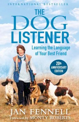 Jan Fennell - The Dog Listener: Learning the Language of Your Best Friend - 9780006532361 - V9780006532361