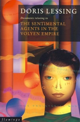 Doris Lessing - The Sentimental Agents in the Volyen Empire - 9780006547228 - V9780006547228
