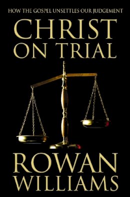 Fynn - Christ on Trial: How the Gospel Unsettles Our Judgement - 9780007107919 - V9780007107919