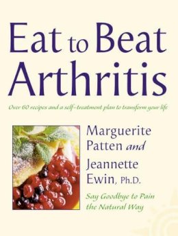 Marguerite Patten~Jeannette Haase Ewin - Eat to Beat Arthritis - 9780007116195 - V9780007116195