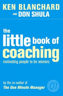 Kenneth Blanchard - The Little Book of Coaching (The One Minute Manager) - 9780007122202 - V9780007122202