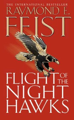 Raymond E. Feist - Flight of the Night Hawks (Darkwar, Book 1) - 9780007133765 - V9780007133765