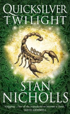 Stan Nicholls - Quicksilver Twilight (The Quicksilver Trilogy, Book 3) - 9780007141548 - V9780007141548