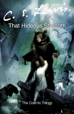 C. S. Lewis - That Hideous Strength - 9780007157174 - V9780007157174