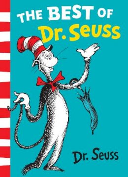 Dr. Seuss - The Best of Dr. Seuss: The Cat in the Hat, The Cat in the Hat Comes Back, Dr. Seuss’s ABC - 9780007158539 - V9780007158539