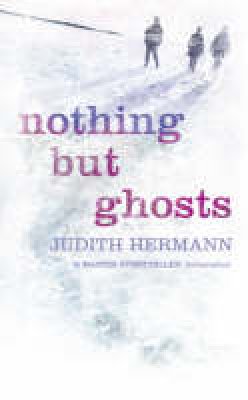 Judith Hermann - Nothing But Ghosts - 9780007174553 - V9780007174553