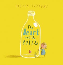 Oliver Jeffers - The Heart and the Bottle - 9780007182305 - V9780007182305